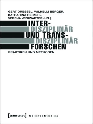 cover image of Interdisziplinär und transdisziplinär forschen